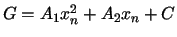 $G = A_1x_n^2+A_2x_n+C$